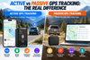 Active vs Passive GPS Tracking: The Real Difference