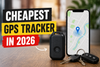 Cheapest GPS tracker in 2026: what you actually get at every price point