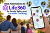 Top Apps Like Life360 for Family Safety and Location Tracking