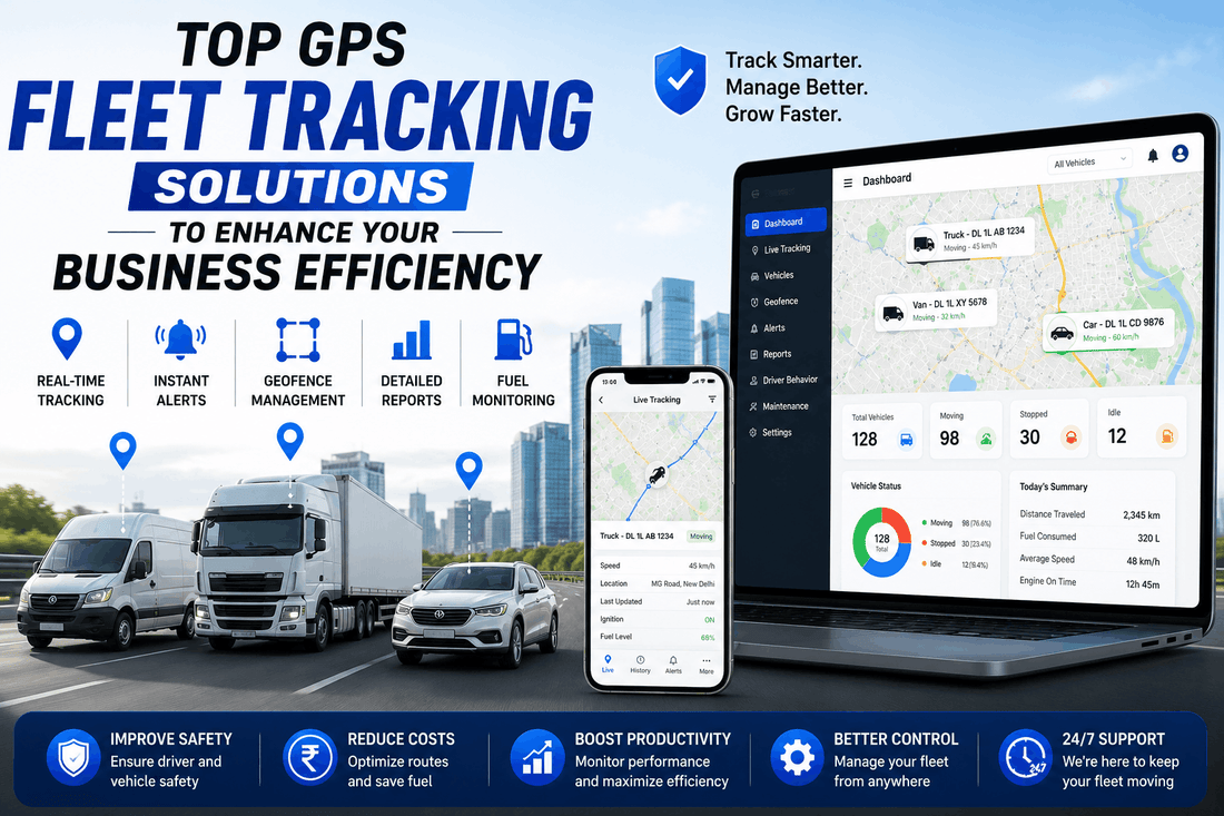 Top GPS Fleet Tracking Solutions to Enhance Your Business Efficiency