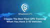 Choose The Best Fleet GPS Tracking When You Have 3-10 Vehicles